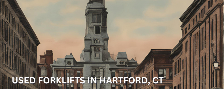 Buy used forklifts in Hartford, CT