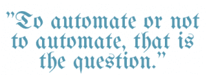 To Automate or Not